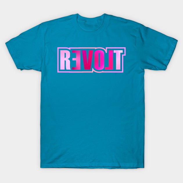 LOVE REVOLT T-Shirt by Jokertoons